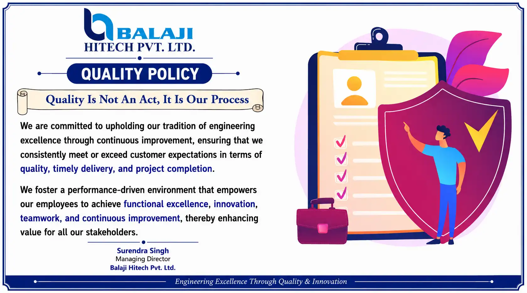 Balaji Hitech Pvt. Ltd. — Quality Policy: Quality Is Not An Act, It Is Our Process